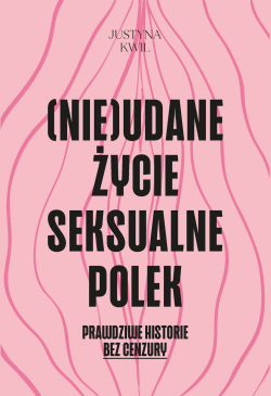 (Nie)udane życie seksualne...