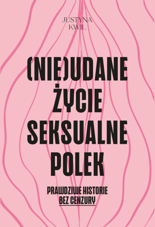 (Nie)udane życie seksualne Polek