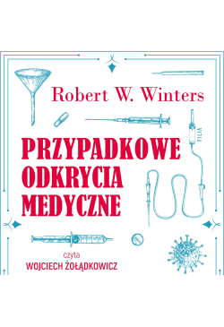 Przypadkowe odkrycia medyczne
