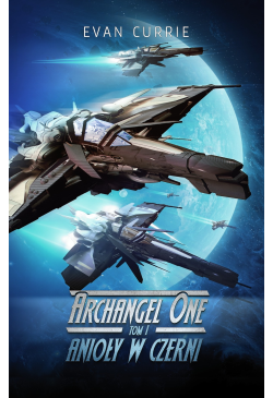 Archangel One. Tom 1....