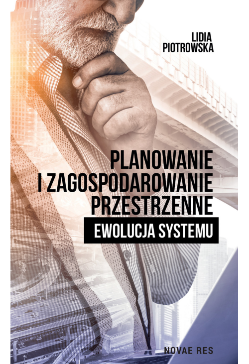 Planowanie i zagospodarowanie przestrzenne. Ewolucja systemu