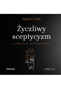 Życzliwy sceptycyzm....