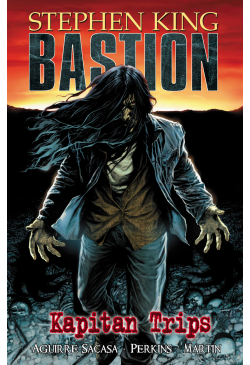 Kapitan Trips. Bastion. Tom 1