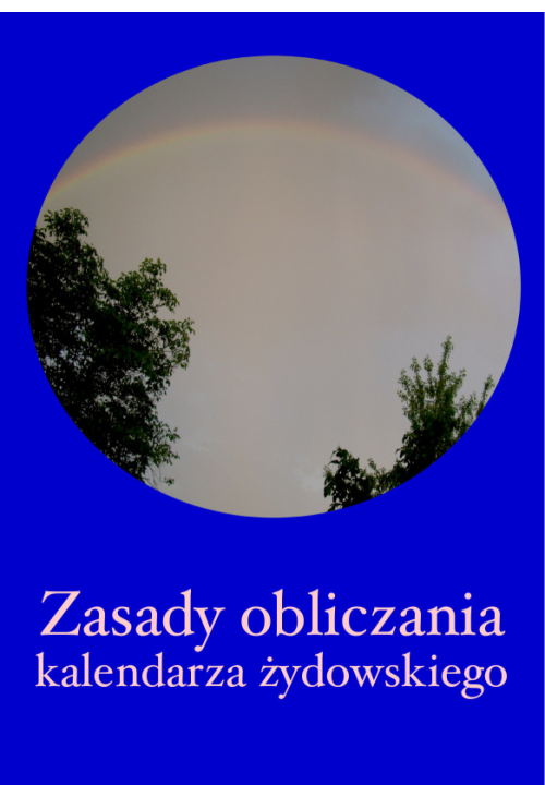 Zasady obliczania kalendarza żydowskiego.