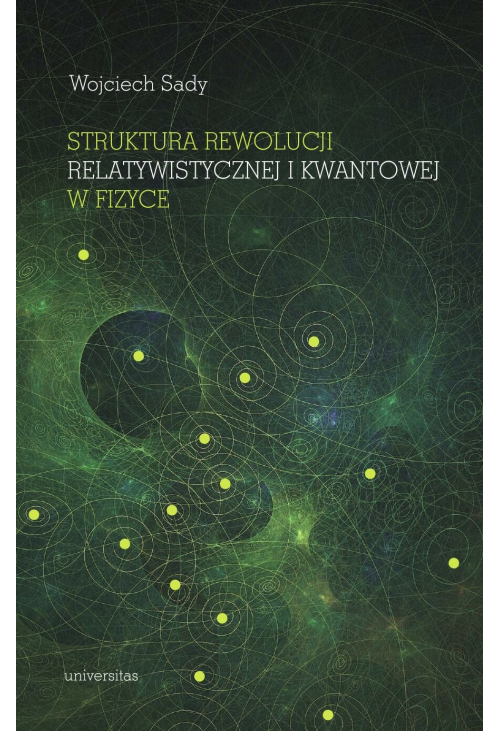 Struktura rewolucji relatywistycznej i kwantowej w fizyce