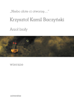 "Niebo złote ci otworzę…"...