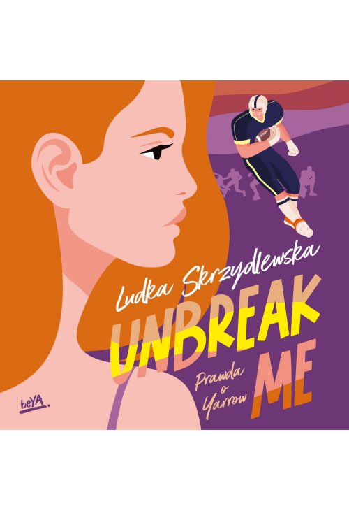 Unbreak me. Seria: Prawda o Yarrow