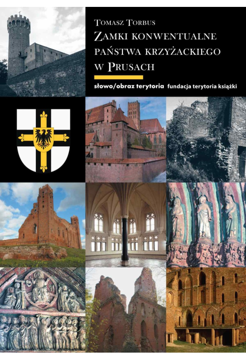Zamki konwentualne w państwie krzyżackim w Prusach
