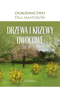 Drzewa i krzewy owocowe