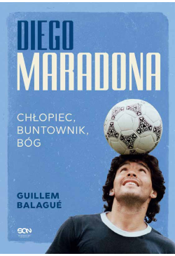 Diego Maradona. Chłopiec,...