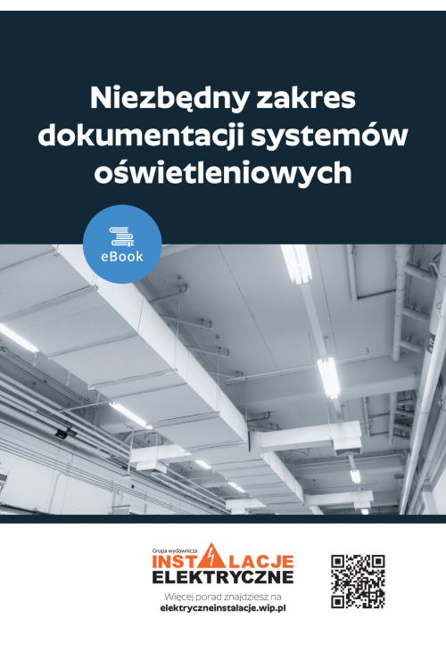 Niezbędny zakres dokumentacji systemów oświetleniowych
