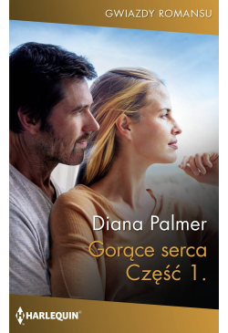 Gorące serca. Część 1.