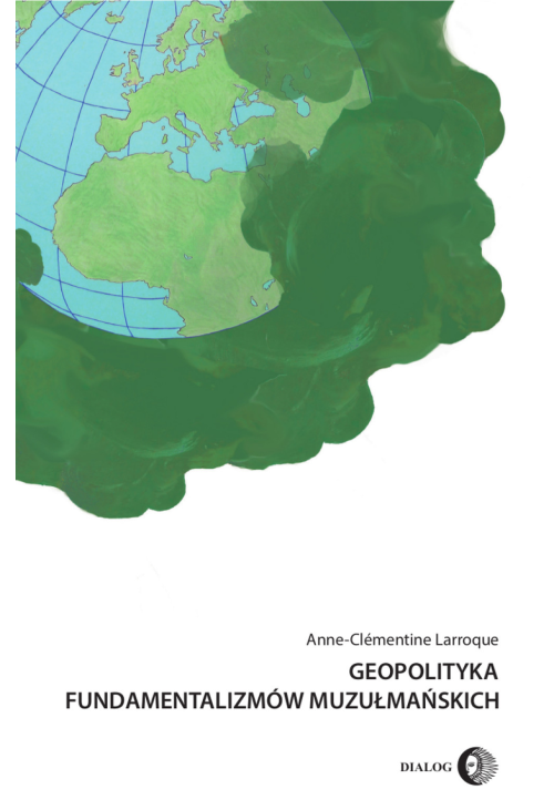 Geopolityka fundamentalizmów muzułmańskich