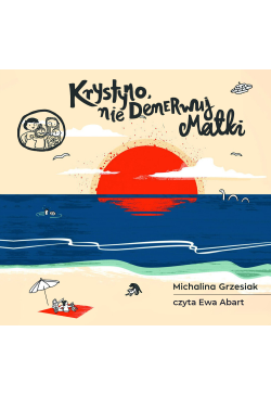 Krystyno nie denerwuj matki