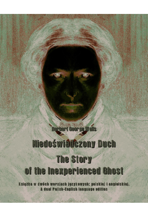 Niedoświadczony Duch. The Story of the Inexperienced Ghost