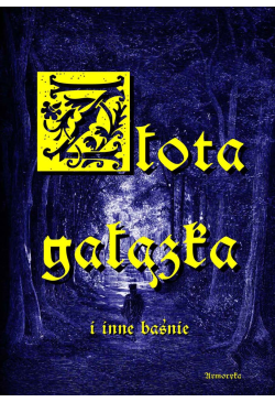 Złota gałązka. I inne baśnie