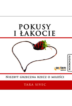 Pokusy i łakocie. Niezbyt...