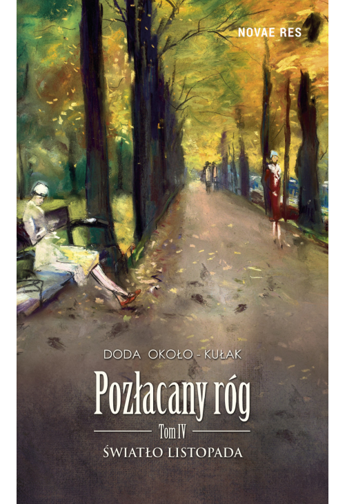 Pozłacany róg. Tom IV. Światło listopada