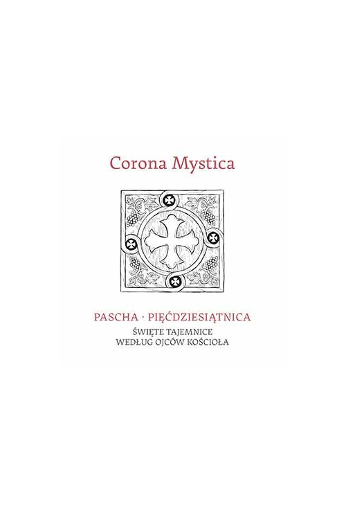 Corona Mystica Pascha - Pięćdziesiątnica