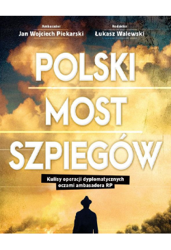Polski most szpiegów....