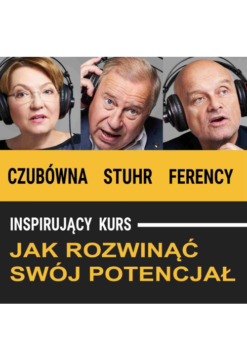 Jak rozwinąć swój potencjał
