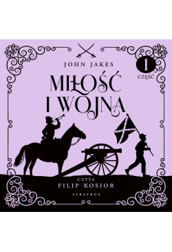 Miłość i wojna. Część 1. Tom 2