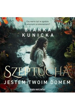 Szeptucha. Jestem twoim domem