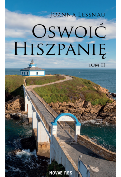 Oswoić Hiszpanię. Tom II