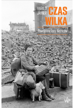 Czas wilka. Powojenne losy...