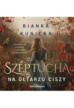 Szeptucha. Na ołtarzu ciszy