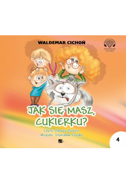 Jak sie masz, Cukierku?