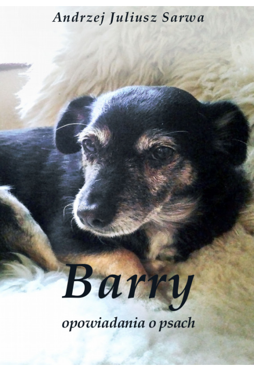 Barry. Opowiadnia o psach