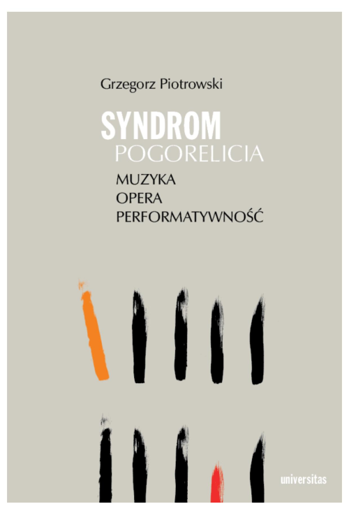 Syndrom Pogorelicia. Muzyka - opera - performatywność
