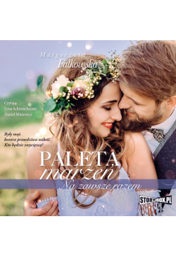 Paleta marzeń. Na zawsze razem