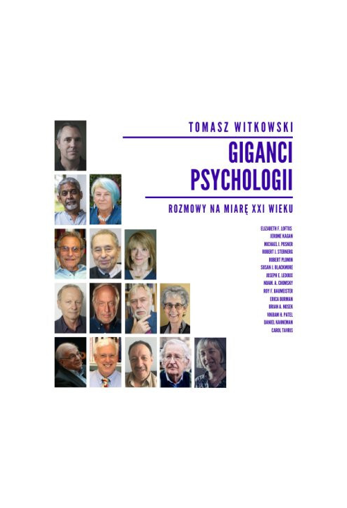 Giganci Psychologii. Rozmowy na miarę XXI wieku