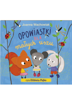 Opowiastki dla małych uszu