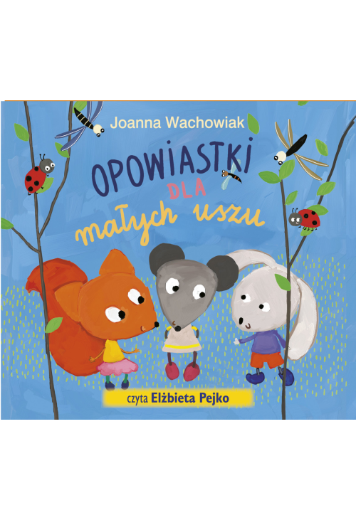Opowiastki dla małych uszu