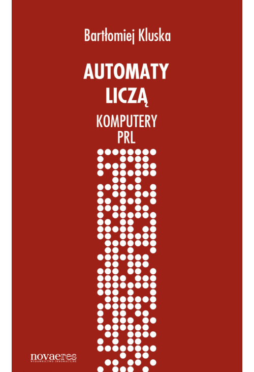 Automaty liczą. Komputery PRL