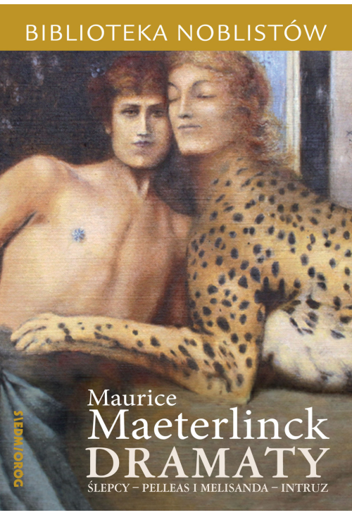 Dramaty: Ślepcy, Pelleas i Melisanda, Intruz