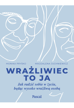 Wrażliwiec to ja. Jak...