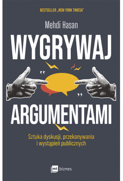 Wygrywaj argumentami....