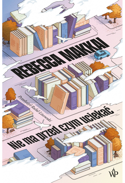 Nie ma przed czym uciekać