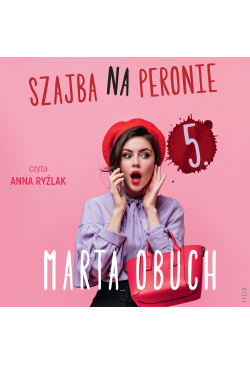 Szajba na peronie 5.