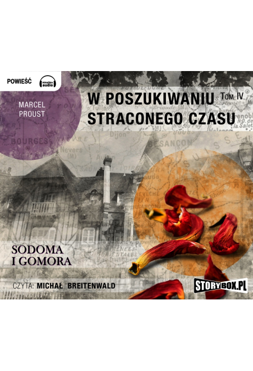 W poszukiwaniu straconego czasu. Tom IV: Sodoma i Gomora