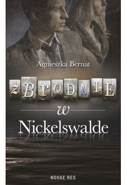 Zbrodnie w Nickelswalde