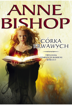 Córka krwawych. Czarne...