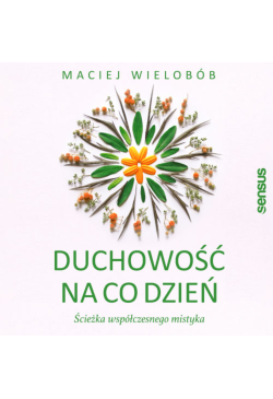 Duchowość na co dzień....