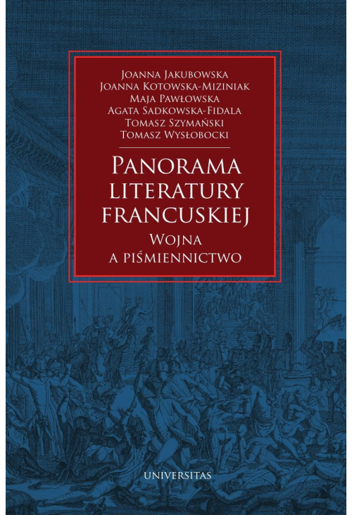 Panorama literatury francuskiej. Wojna a piśmiennictwo