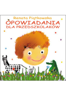 Opowiadania dla przedszkolaków