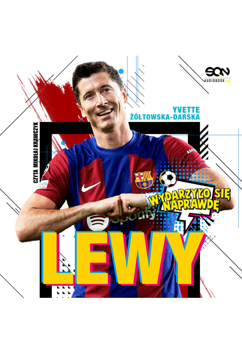 Lewy. Chłopak, który zachwycił świat